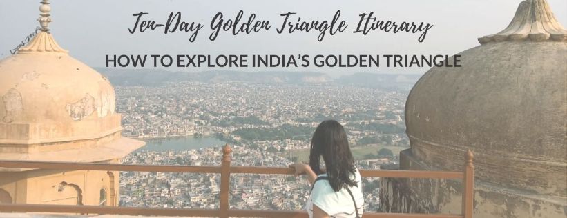 Ten-Day Golden Triangle Itinerary