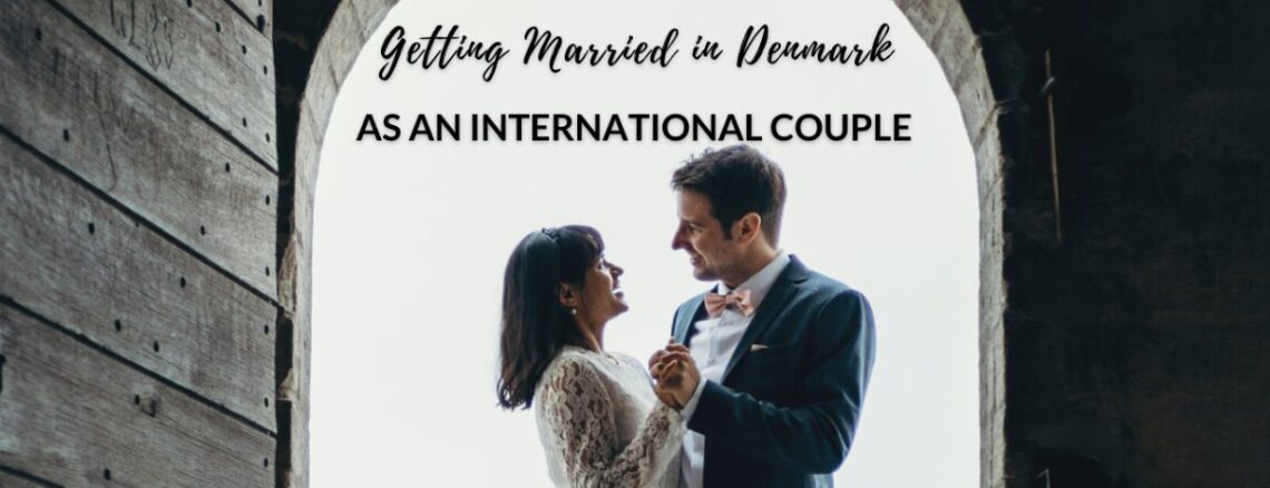 Getting Married in Denmark as a Foreigner